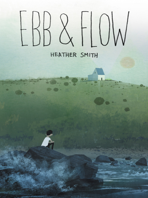 Title details for Ebb and Flow by Heather Smith - Available